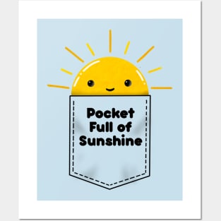 Pocket full of sunshine Posters and Art